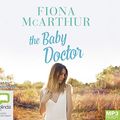 Cover Art for 9780655655299, The Baby Doctor by Fiona McArthur
