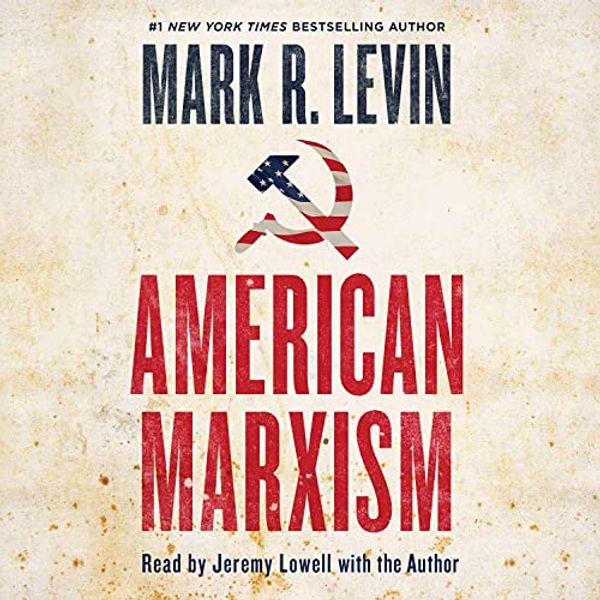 Cover Art for B092FN99MX, American Marxism by Mark R. Levin
