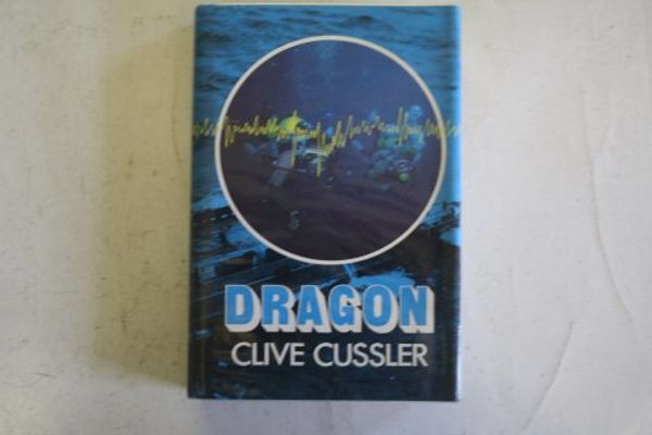 Cover Art for 9780862204327, Dragon by Clive Cussler