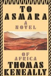 Cover Art for 9780446515429, To Asmara by Thomas Keneally