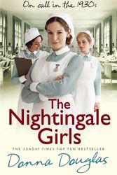 Cover Art for 9780099569350, The Nightingale Girls: (Nightingales 1) by Donna Douglas