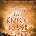 Cover Art for 9781455843183, The Knife of Never Letting Go by Patrick Ness