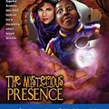 Cover Art for 9781575622156, Commander Kellie and the Superkids' Adventures #1 the Mysterious Presence by Maselli, Christopher P. N.