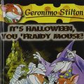 Cover Art for 9781439587546, It's Halloween, You 'fraidy Mouse by Geronimo Stilton