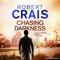 Cover Art for 9781409155294, Chasing Darkness by Robert Crais