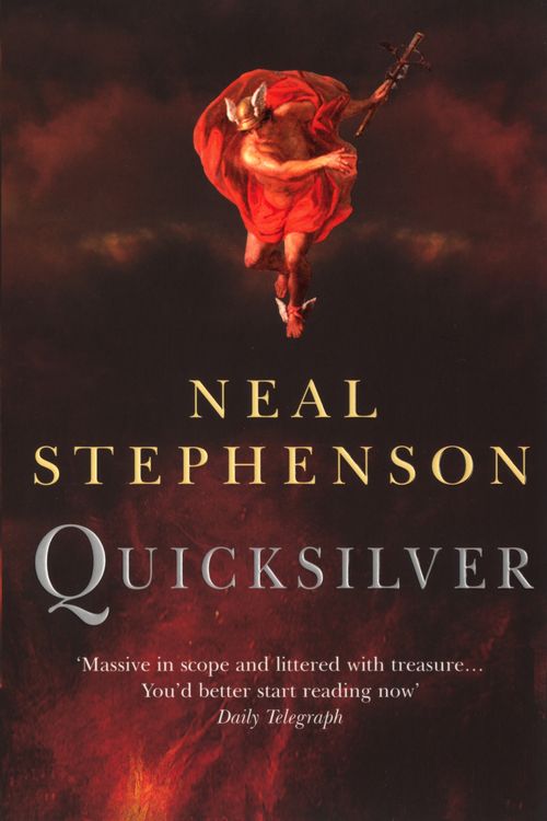 Cover Art for 9780099410683, Quicksilver by Neal Stephenson