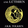 Cover Art for 9780008248079, Beren and Lúthien by J. R. R. Tolkien