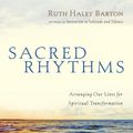 Cover Art for 9780830833337, Sacred Rhythms: Arranging Our Lives for Spiritual Transformation by Ruth Haley Barton