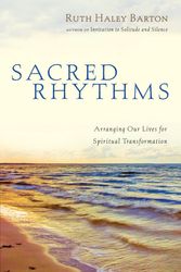 Cover Art for 9780830833337, Sacred Rhythms: Arranging Our Lives for Spiritual Transformation by Ruth Haley Barton