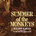 Cover Art for 9780553298185, Summer Of The Monkeys by Wilson Rawls