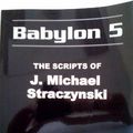 Cover Art for 9780977868292, Babylon 5 The Scripts of J Michael Straczynski : Volume 10 by J Michael Straczynski