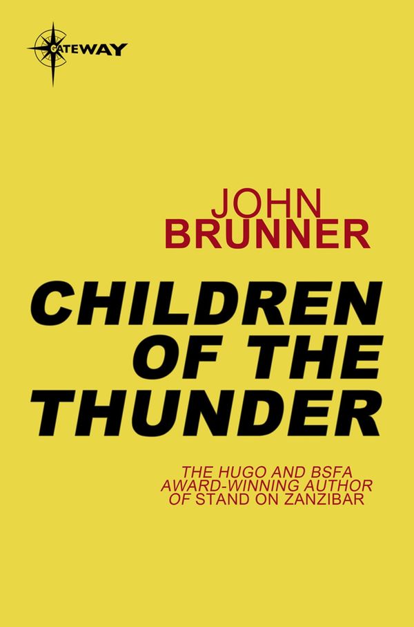 Cover Art for 9780575101739, Children of the Thunder by John Brunner