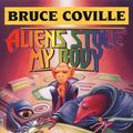 Cover Art for 9780671024147, Aliens Stole My Body by Bruce Coville