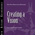 Cover Art for 9781118155066, Creating a Vision by Center for Creative Leadership (CCL), Corey Criswell, Talula Cartwright