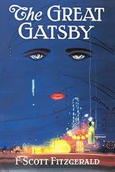 Cover Art for B0BXBYR24N, The Great Gatsby: The Original 1925 Edition (A F. Scott Fitzgerald Classic Novel) by F. Scott Fitzgerald