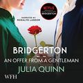 Cover Art for B0741GZNBC, An Offer from a Gentleman: Bridgerton Family, Book 3 by Julia Quinn