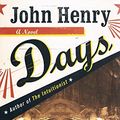 Cover Art for 9780385498197, John Henry Days by Colson Whitehead
