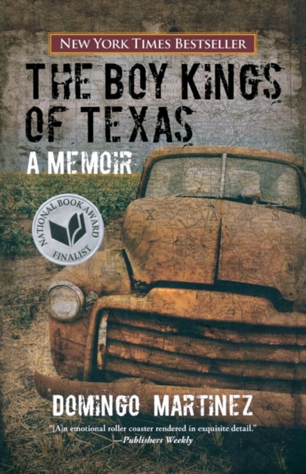 Cover Art for 9780762779192, The Boy Kings of Texas by Domingo Martinez