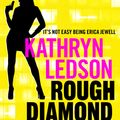 Cover Art for 9781742537559, Rough Diamond by Kathryn Ledson