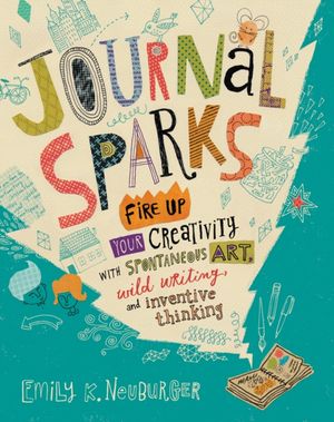 Cover Art for 9781612126524, Journal Sparks by Emily K. Neuburger