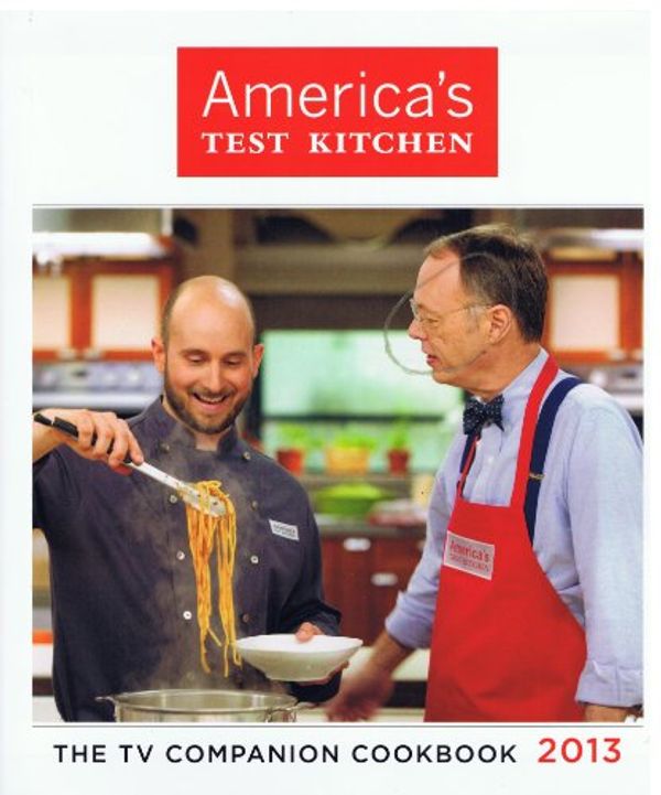 Cover Art for 9781936493319, America's Test Kitchen : The TV Companion Cookbook 2013 by America's Test Kitchen