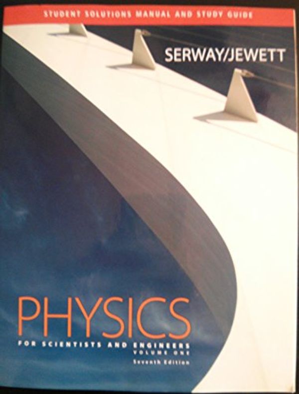 Cover Art for 9780495113317, Physics for Scientists and Engineers: Volume 1: Student Solutions Manual by Raymond A Serway