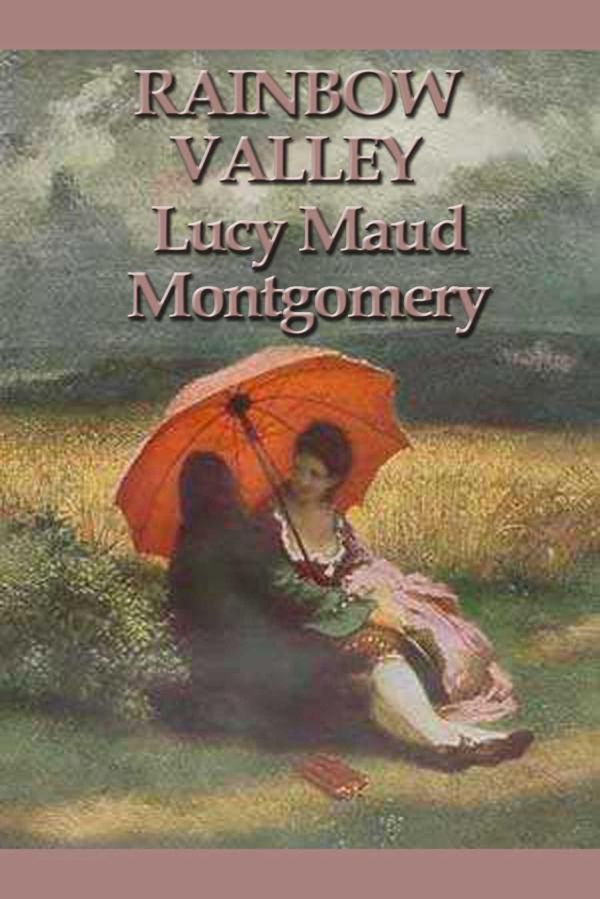 Cover Art for 9781625585219, Rainbow Valley by Lucy Maud Montgomery