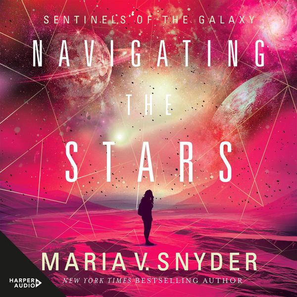 Cover Art for 9781460799390, Navigating The Stars by Maria V. Snyder