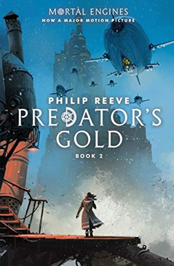 Cover Art for B0080K3CCK, Predator's Gold (Mortal Engines, Book 2) by Philip Reeve