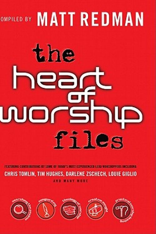 Cover Art for 9780830755530, The Heart of Worship Files by Matt Redman, Beth Redman