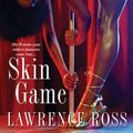 Cover Art for 9780758219411, Skin Game by Lawrence Ross