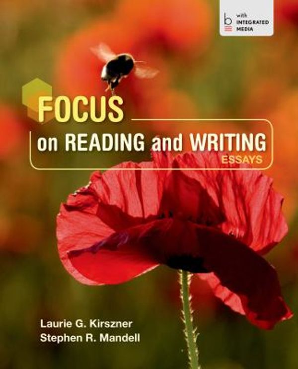 Cover Art for 9781457665028, Focus on Reading and Writing: Essays by Laurie G. Kirszner