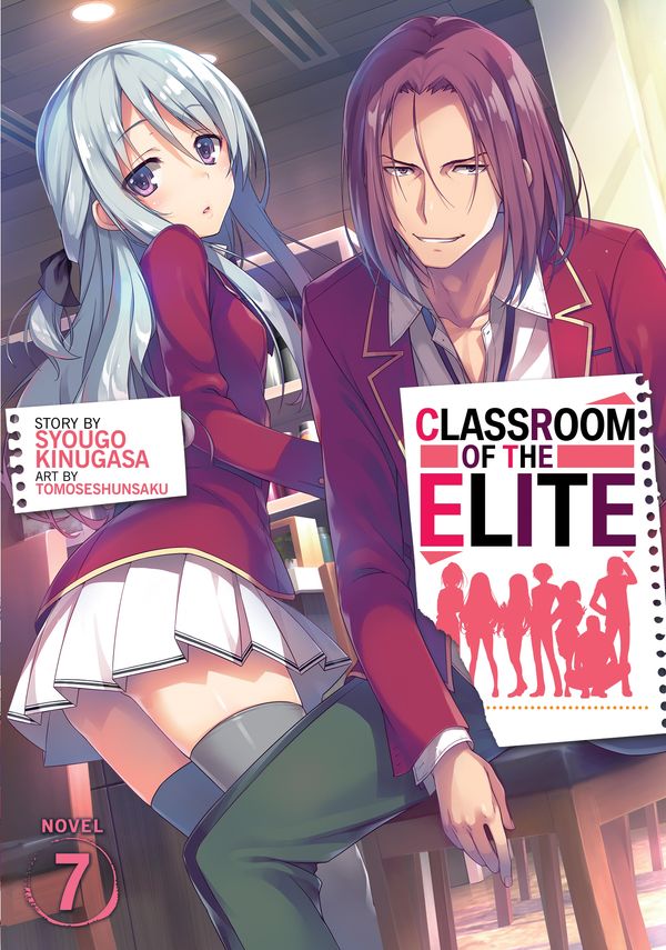 Cover Art for 9781645058205, Classroom of the Elite (Light Novel) Vol. 7 (Classroom of the Elite (Light Novel) (8)) by Syougo Kinugasa