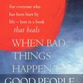 Cover Art for 9780330490559, When Bad Things Happen to Good People by Harold Kushner