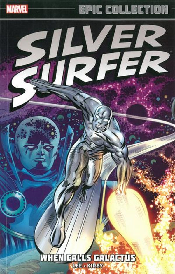 Cover Art for 9780785190028, Silver Surfer Epic Collection: When Calls Galactus by Stan Lee