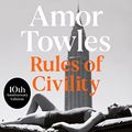 Cover Art for B0BPT9DJCG, Rules of Civility by Amor Towles