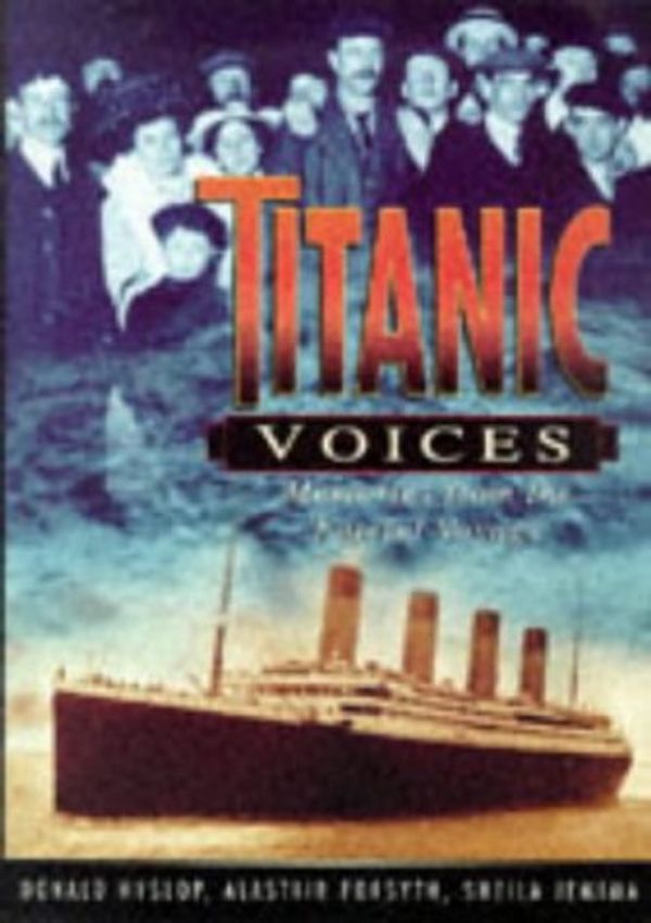 Cover Art for 9780750918329, "Titanic" Voices by D. Hislop