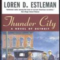 Cover Art for 9780312863692, Thunder City by Loren D. Estleman