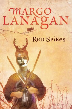 Cover Art for 9781741146578, Red Spikes by Margo Lanagan