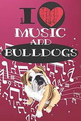 Cover Art for 9781697174168, I Love Music and Bulldogs by Bendle Publishing