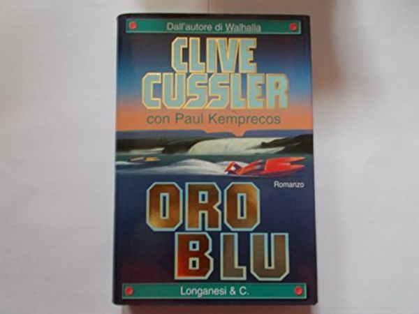 Cover Art for 9788830420489, Oro blu by Clive Cussler, Paul Kemprecos