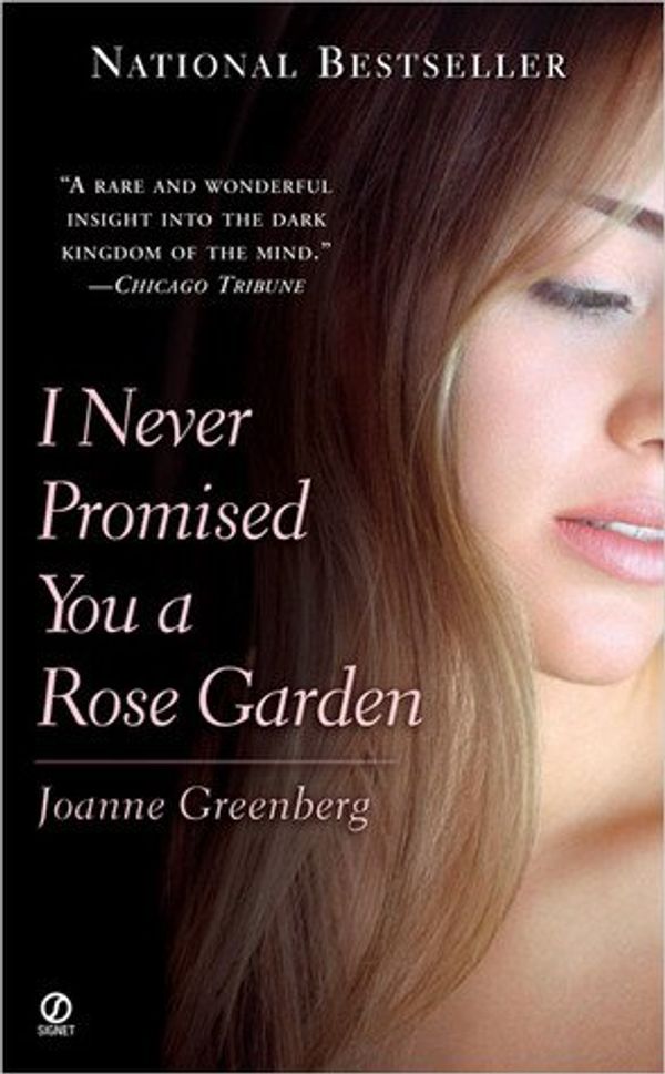 Cover Art for 9780807218143, I Never Promised You a Rose Garden by Joanne Greenberg