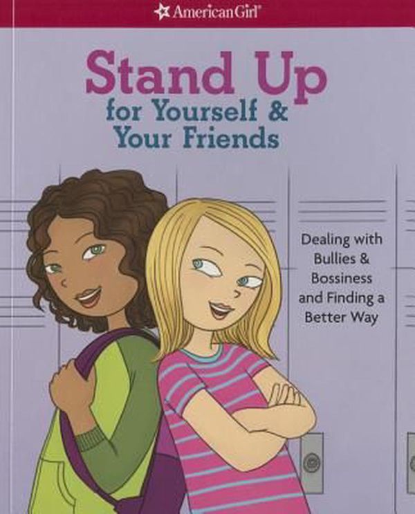 Cover Art for 9781609587383, Stand Up for Yourself & Your FriendsDealing with Bullies & Bossiness and Finding a ... by Patti Kelley Criswell