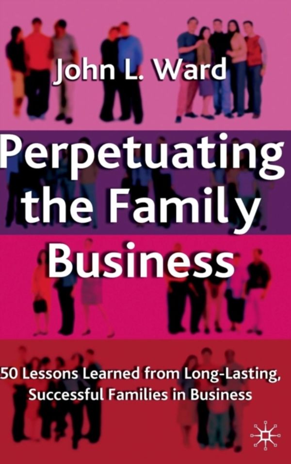 Cover Art for 9781403933973, Perpetuating the Family Business by J. Ward