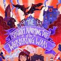 Cover Art for 9781913101107, The Slightly Alarming Tale of the Whispering Wars by Jaclyn Moriarty