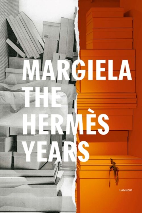 Cover Art for 9789401452366, Margiela. the Hermes Years by Kaat Debo, Sarah Mower, Rebecca Arnold, Vincent Wierink, Suzy Menkes