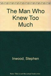 Cover Art for 9780333782880, The Man Who Knew Too Much by Stephen Inwood