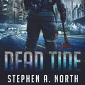 Cover Art for 9781618681379, Dead Tide by Stephen A. North