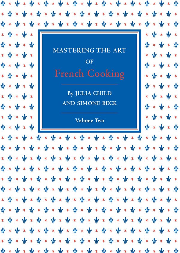 Cover Art for 9780141048345, Mastering the Art of French Cooking, Volume 2 by Julia Child