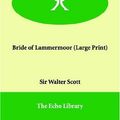 Cover Art for 9781847023087, Bride of Lammermoor by Walter Scott